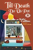 Cover zum Buch Till Death Do Us Pot