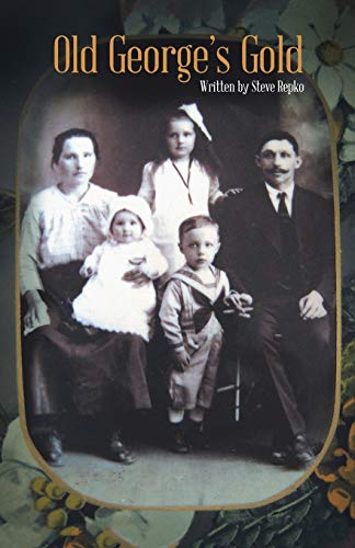 Old George's Gold 149075363X Book Cover