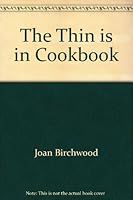 The Thin Is In Cookbook 0920053025 Book Cover