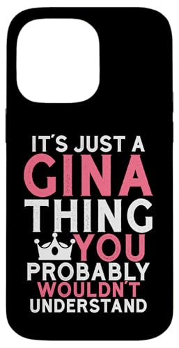 It's a Gina Thing You Profly Unwards�B �X�}�z�P�[�X iPhone 14 Pro Max �p