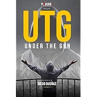 UNDER THE GUN: ¿ESTÁS LISTO PARA EL JUEGO? (UTG - POKER GEEK)