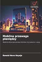 Mobilna przewaga pieniedzy (Polish Edition) 6200764700 Book Cover