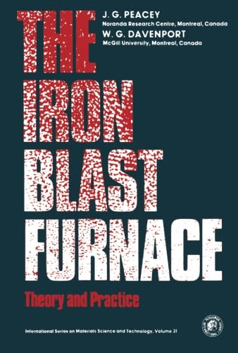 The Iron Blast Furnace: Theory and Practice