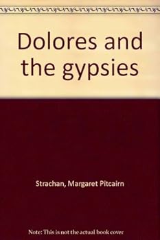 Hardcover Dolores and the gypsies Book