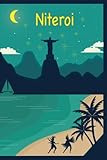 niteroi shopping  Niteroi: best NoteBook to write about travel to Niteroi / Brazil / Wide Ruled Paper Notebook (6 x 9) / 120 page ( Niteroi Composition Note books).