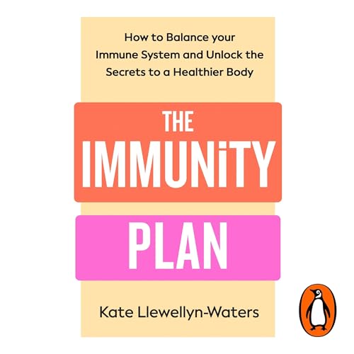 The Immunity Plan Audiolibro Por Kate Llewellyn-Waters arte de portada