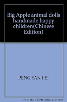 Big Apple animal dolls handmade happy children(Chinese Edition)