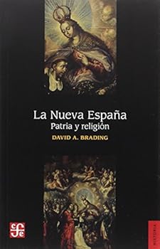 Paperback La Nueva España: patria y religión (Spanish Edition) [Spanish] Book