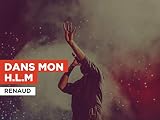 Dans mon H.L.M in the Style of Renaud