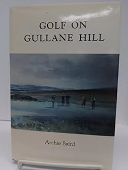 Hardcover Golf on Gullane Hill Book