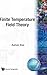 Finite Temperature Field Theory