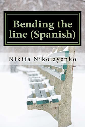 Bending the line (Spanish) (Spanish Edition)