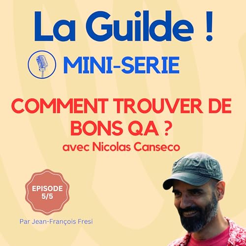5/5 - Comment trouver de bons QA ? Au-del&agrave; du CV