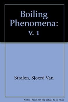 Hardcover Boiling Phenomena, 1 (Series in Thermal and Fluids Engineering) Book