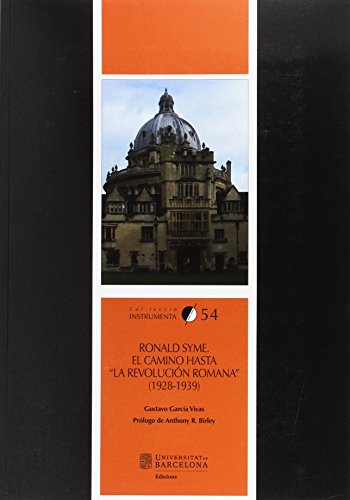 Ronald Syme: El camino hasta La Revolución romana (1928-1939)