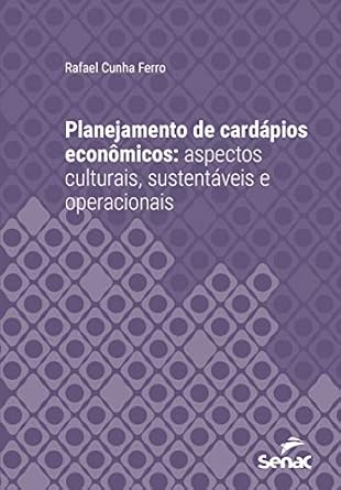 Planejamento de cardápios econômicos: aspectos culturais, sustent...