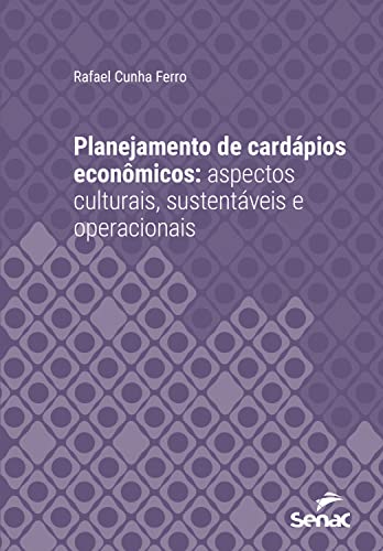 Planejamento de cardápios econômicos: aspectos culturais, sustent...