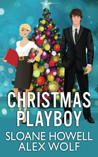 Christmas Playboy: A Billionaire Holiday Novel (Cocky Suits Chicago Book 9)