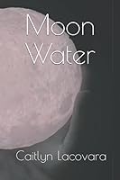 Moon Water 1687165076 Book Cover