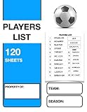 PLAYERS LIST: SOCCER COACH'S NOTEBOOK I NOTEBOOK FOR FOOTBALL COACHES I 8,5 x 11 POUCES 121 PAGES I BOOK FOR AMATEUR AND PROFESSIONAL COACHES