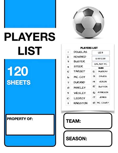 PLAYERS LIST: SOCCER COACH'S NOTEBOOK I NOTEBOOK FOR FOOTBALL COACHES I 8,5 x 11 POUCES 121 PAGES I BOOK FOR AMATEUR AND PROFESSIONAL COACHES