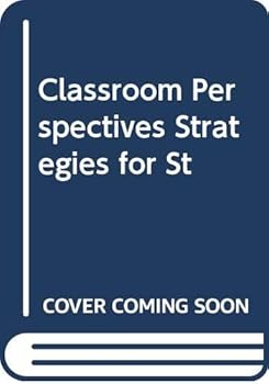 Classroom Perspectives Strategies for St