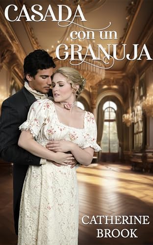 Casada con un granuja (Amores por conveniencia nº 2) (Spanish Edition)