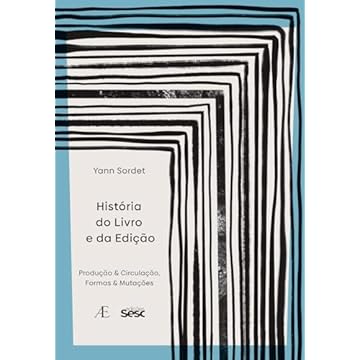 Capa do livro História do Livro e da Edição: Produção & Circulação, Formas & Mutações: 15