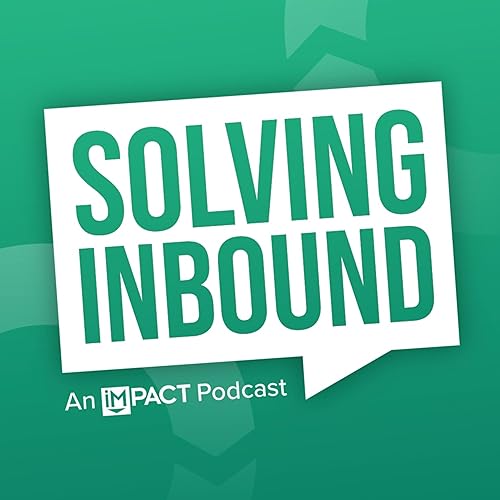 Page de couverture de Ep. 22 | How to Leverage Short Form Content for Inbound Marketing