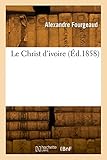 christ ivoire dieppe  Le Christ d\'ivoire