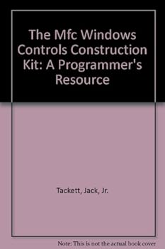 Paperback The Mfc Windows Controls Construction Kit: A Programmer's Resource Book