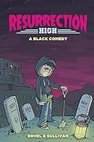 Resurrection High: A Black Comedy 1717107710 Book Cover
