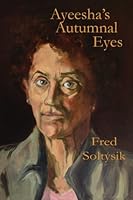 Ayeesha's Autumnal Eyes 0615834914 Book Cover