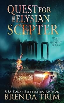 Quest for the Elysian Scepter: Paranormal Women's Fiction (Dame of the Midnight Relics)