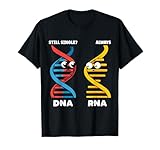 Still Single DNA Always RNA Science Major Funny Genetics T-Shirt