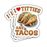 3Pcs I Love Titties And Tacos Sticker I Heart Taco Stickers Funny Tacos Lover Gift for Mexico Tacos Lover Mexican I Love Titties and Tacos Decal for Laptop Water Bottle Toolbox Phone Car 3