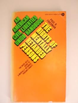 Paperback The rights of mentally retarded persons: The basic ACLU guide for the mentally retarded persons' rights (An American Civil Liberties Union handbook) Book