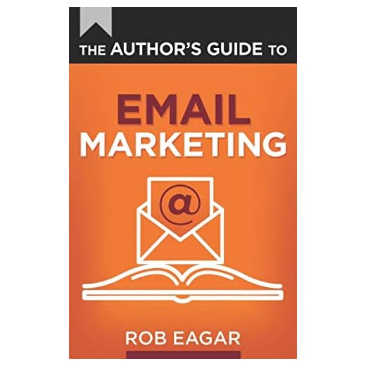 The Author's Guide to Email Marketing (The Author's Guides Series)