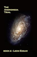 The Andromeda Trial 1507857594 Book Cover