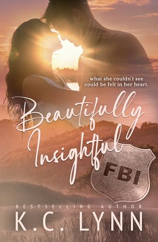 Beautifully Insightful: A Second Chance Romance Standalone