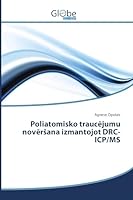 Poliatomisko Trauc Jumu Nov R Ana Izmantojot Drc-Icp/MS 3639786181 Book Cover