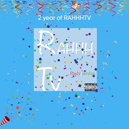 2 Year RAHHH TV
