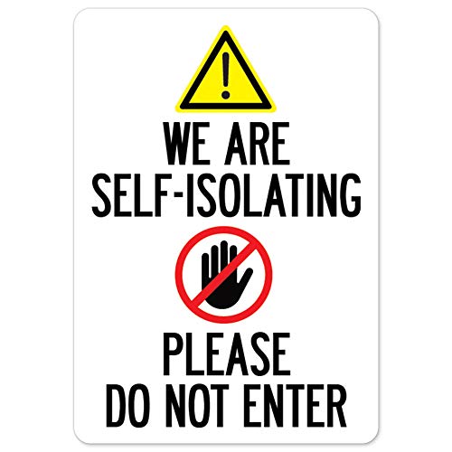 COVID-19 Notice Sign We Are Self-Isolating Please Do Not Enter
