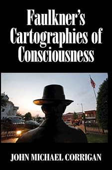 Faulkner's Cartographies of Consciousness-Wow! eBook