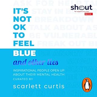 It's Not OK to Feel Blue (and other lies) cover art