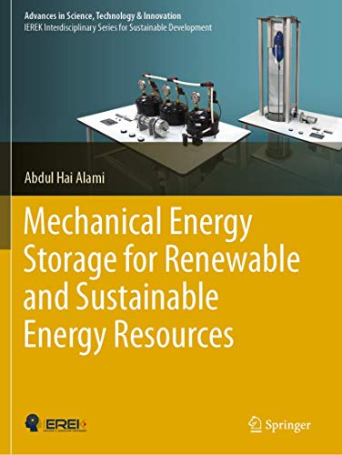 Mechanical Energy Storage for Renewable and Sustainable Energy Resources (Advances in Science...