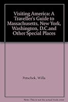 Visiting America: A Traveller's Guide to Massachusetts, New York, Washington, D.C.and Other Special Places 0140069798 Book Cover