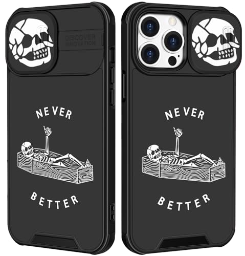 Goocrux (2in1 for iPhone 13 Pro Max Case Skull Skeleton for Women Cute Goth Phone Cover Fun Horror Design with Slide Camera Cover Protective Never Better Spooky Cool Cases for Apple 13 Pro Max 6.7''