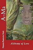 A-Ma: Alchemy of Love (AoL Mindfulness)
