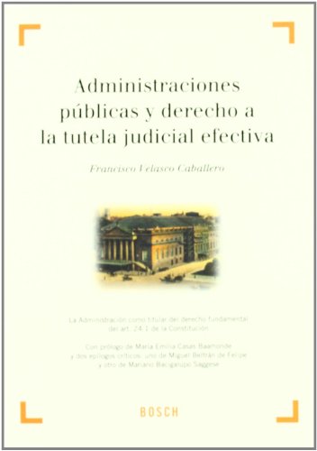 Administraciones Públicas y derecho a la tutela judicial efectiva